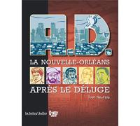 LA BOITE A BULLES A.D. ; la Nouvelle Orléans après le déluge