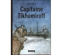 LA BOITE A BULLES Capitaine Tikhomirof