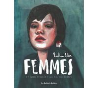 LA BOITE A BULLES Femmes - Et nos pensées au fil du temps