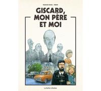 LA BOITE A BULLES Giscard, mon père et moi