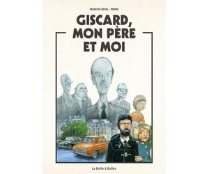 LA BOITE A BULLES Giscard, mon père et moi