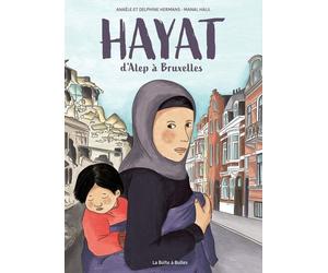 LA BOITE A BULLES Hayat - d'Alep à Bruxelles