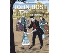 LA BOITE A BULLES John Bost, un précurseur