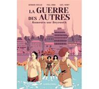 LA BOITE A BULLES La guerre des autres tome 1