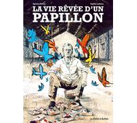 LA BOITE A BULLES La vie rêvée d'un papillon