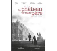 LA BOITE A BULLES Le château de mon père