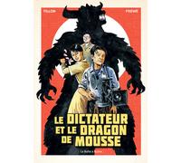 LA BOITE A BULLES Le dictateur et le dragon de mousse