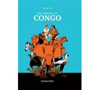 LA BOITE A BULLES les jardins du Congo