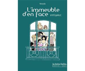 LA BOITE A BULLES L'immeuble d'en face - intégrale