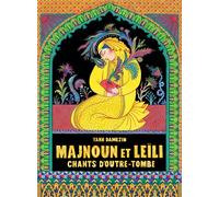 LA BOITE A BULLES Majnoun et Leïli - Chants d'outre-tombe + ex-libris offert