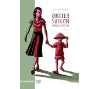 LA BOITE A BULLES mémoires de Viet Kieu tome 1 - quitter Saigon