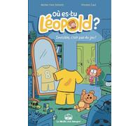 LA BOITE A BULLES où es-tu Léopold ? tome 1 - invisible c'est pas du jeu