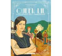 LA BOITE A BULLES Queen Lil et les femmes de la Prohibition