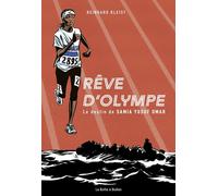 LA BOITE A BULLES Rêve d'Olympe - Le destin de Samia Yusuf Omar