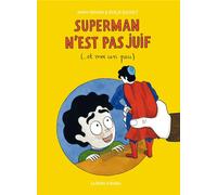 LA BOITE A BULLES Superman n'est pas juif (et moi un peu...)
