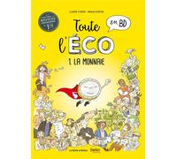 LA BOITE A BULLES Toute l'éco en BD tome 1