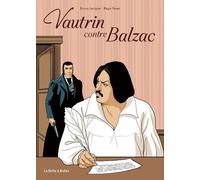 LA BOITE A BULLES Vautrin contre Balzac