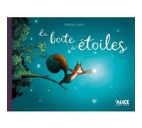 Jérôme Camil – La boîte à étoiles – Album jeunesse – Cartonné