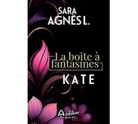 La boîte à fantasmes. Kate