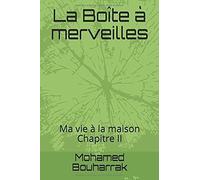 La Boîte À Merveilles: Ma Vie À La Maison Tout Les Chapitres (Ma Première Série)