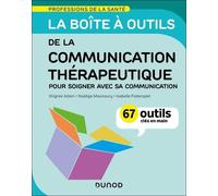 La Boîte À Outils De La Communication Thérapeutique - 67 Outils Clés En Main