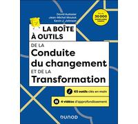 La boîte à outils de la Conduite du changement et de la transformation 3ème édition - David Autissier - Dunod - broché - Etude