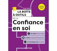 La boîte à outils de la confiance en soi - 2e éd.