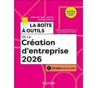 La boîte à outils de la Création d'entreprise 2026 67 outils clés en main - Catherine Léger-Jarniou - Dunod - broché - Manuel