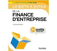 La Boîte à outils de la finance d'entreprise: 64 outils et méthodes