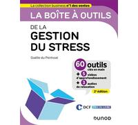 La boîte à outils de la gestion du stress - 2e éd 2nde édition - Gaëlle Du Penhoat - Dunod - broché - Etude