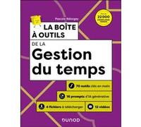 La boîte à outils de la gestion du temps Pascale Belorgey (Auteur)