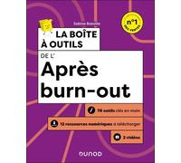 La Boîte À Outils De L'après Burn-Out - 70 Outils Clés En Main