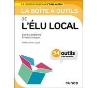 La boîte à outils de l'élu local 54 outils clés en main - Lionel Camblanne - Dunod - broché - Guide