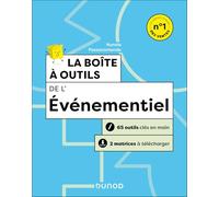 La boîte à outils de l'événementiel: 65 outils clés en main + 2 matrices à télécharger