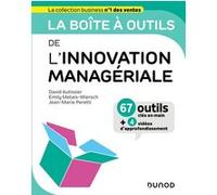 La boîte à outils de l'Innovation managériale David Autissier (Auteur), Emily Métais-Wiersch (Auteur), Jean-Marie Peretti (Auteur)