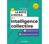 La boîte à outils de l'intelligence collective - 2e ed. 2nde édition - Béatrice Arnaud - Dunod - broché - Etude