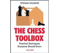 La boîte à outils des échecs : Techniques pratiques que tout le monde devrait connaître