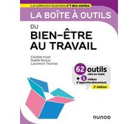 La boîte à outils du Bien-être au travail 62 outils et méthodes - 2nde édition - Clotilde Huet - Dunod - broché - Guide