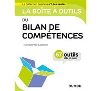 La boîte à outils du bilan de compétences - Nathalie Van Laethem - Dunod - broché - Guide