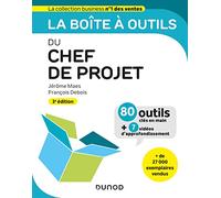La boîte à outils du chef de projet - 3e éd.