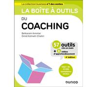 La boîte à outils du coaching 57 outils clés en main - 4ème édition - Belkacem Ammiar - Dunod - broché - Guide