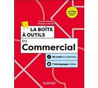 La boîte à outils du Commercial Pascale Belorgey (Auteur), Stéphane Mercier (Auteur)