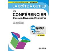 La boîte à outils du Conférencier - 2e éd.: Discours, Keynotes, Webinaires - 60 outils clés en main