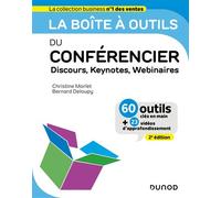 La boîte à outils du Conférencier Discours, Keynotes, Webinaires - 60 outils clés en main - 2nde édition - Christine Morlet - Dunod - broché - Manuel