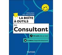 La boîte à outils du Consultant 59 outils clés en main + 5 vidéos d'approfondissement - 2nde édition - Patrice Stern - Dunod - broché - Manuel