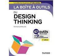 La boîte à outils du Design Thinking - 2e éd.