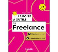 La boîte à outils du Freelance - 2e éd.: 61 outils clés en main + 4 compléments en ligne