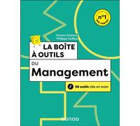 La boîte à outils du management 58 outils clés en main - 2nde édition - Vincent Dicecca - Dunod - broché - Guide