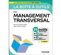 La Boîte à outils du Management transversal Bertrand Déroulède (Auteur), Jean-Pierre Testa (Auteur)