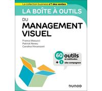 La Boîte À Outils Du Management Visuel - 60 Outils Et Méthodes + 1 Site Compagnon